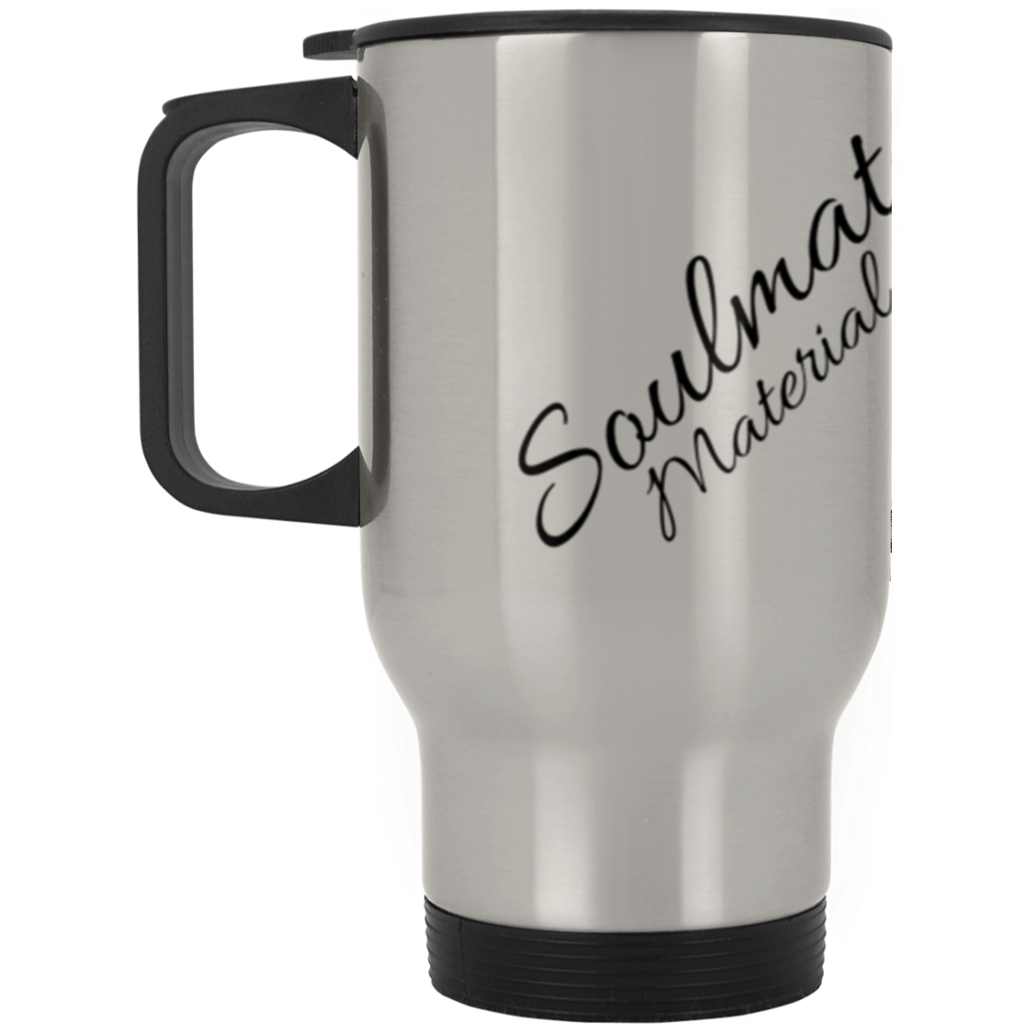 Soulmate Material Silver Stainless Travel Mug