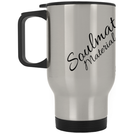 Soulmate Material Silver Stainless Travel Mug