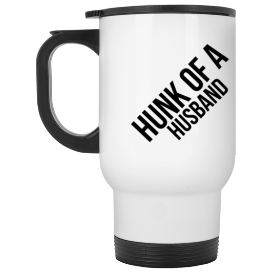 Hunk Of A Husband White Travel Mug