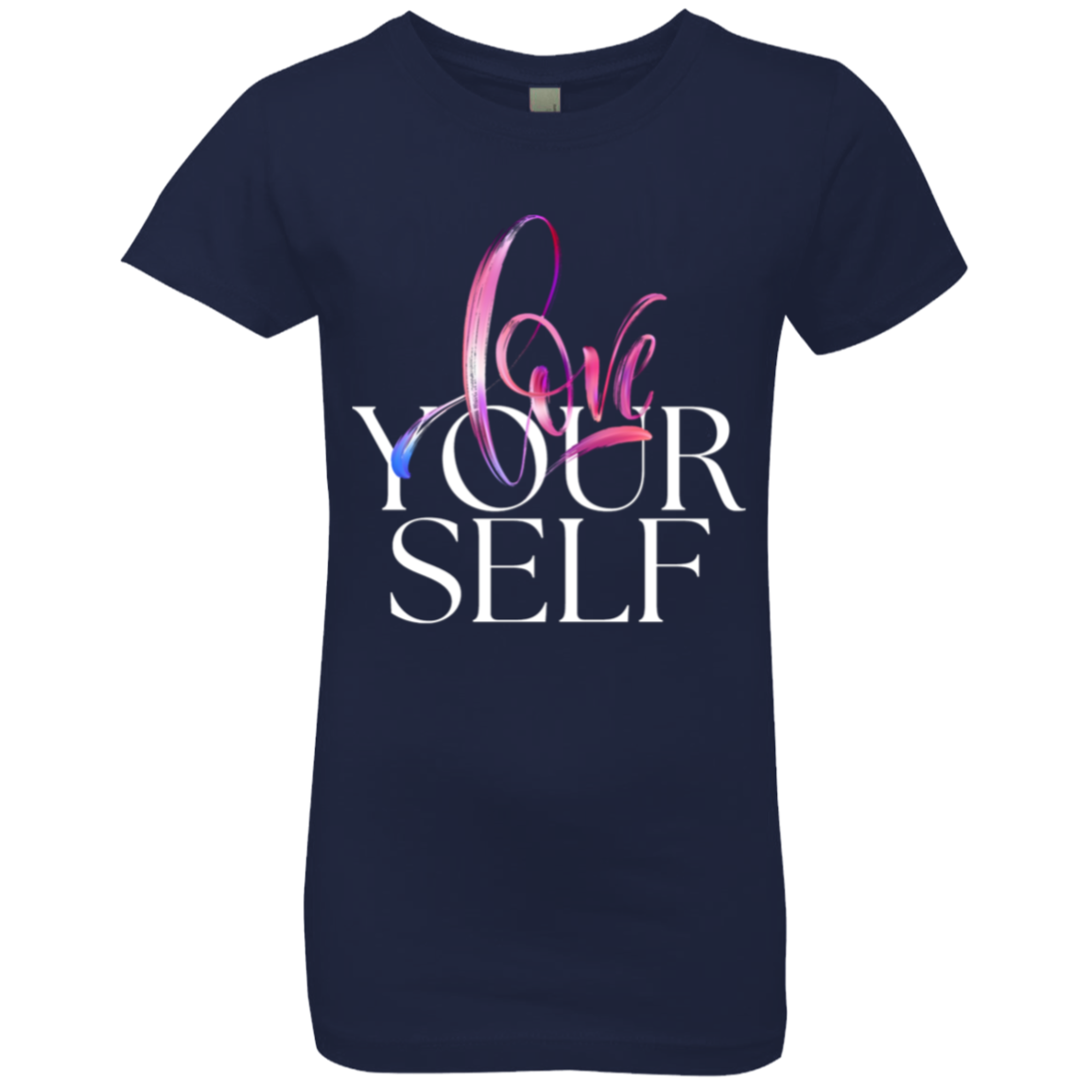 Love Yourself Girls' Princess T-Shirt