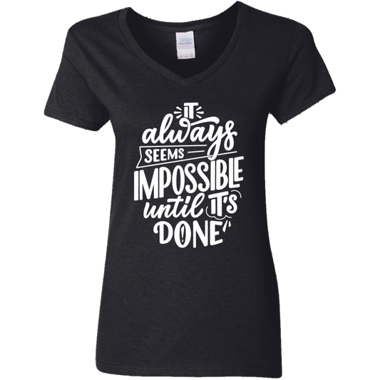 Until It's Done White Detailed Ladies' 5.3 oz. V-Neck T-Shirt