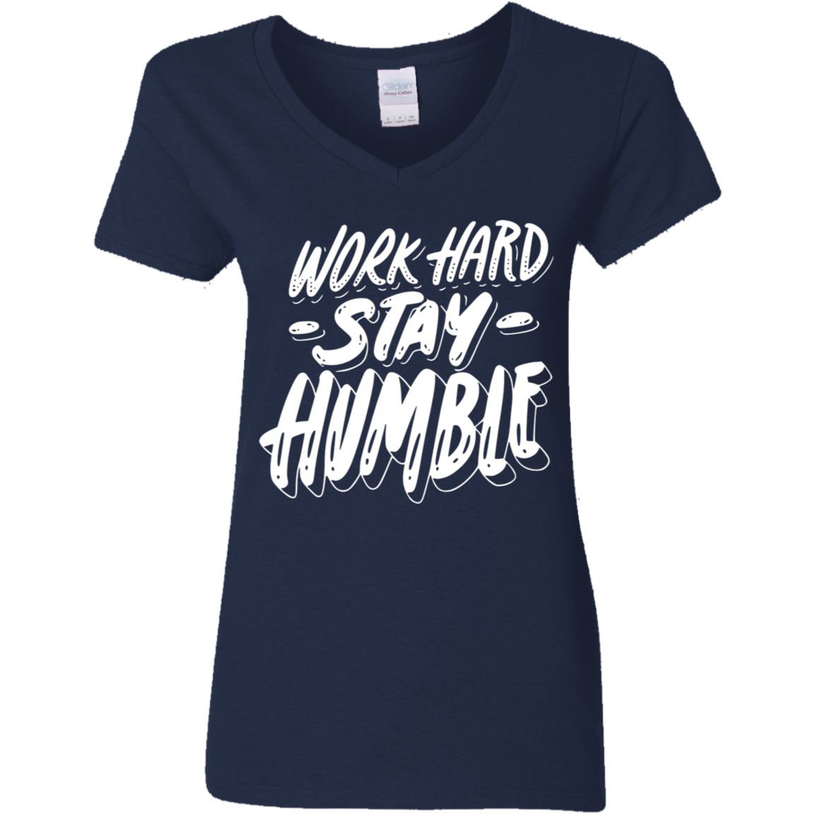 Stay Humble White Detailed Ladies' 5.3 oz. V-Neck T-Shirt