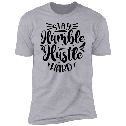 Stay Humble & Hustle Hard Men Short Sleeve T-Shirt