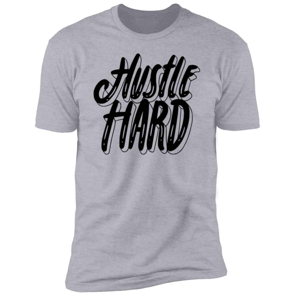 Hustle Hard Men Short Sleeve T-Shirt