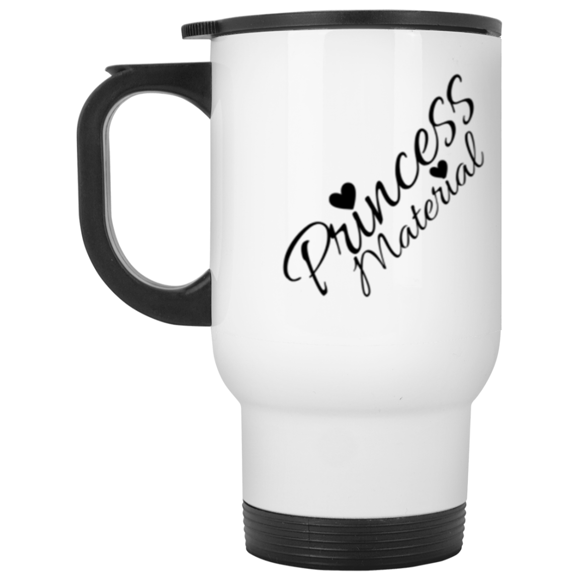 Princess Material White Travel Mug