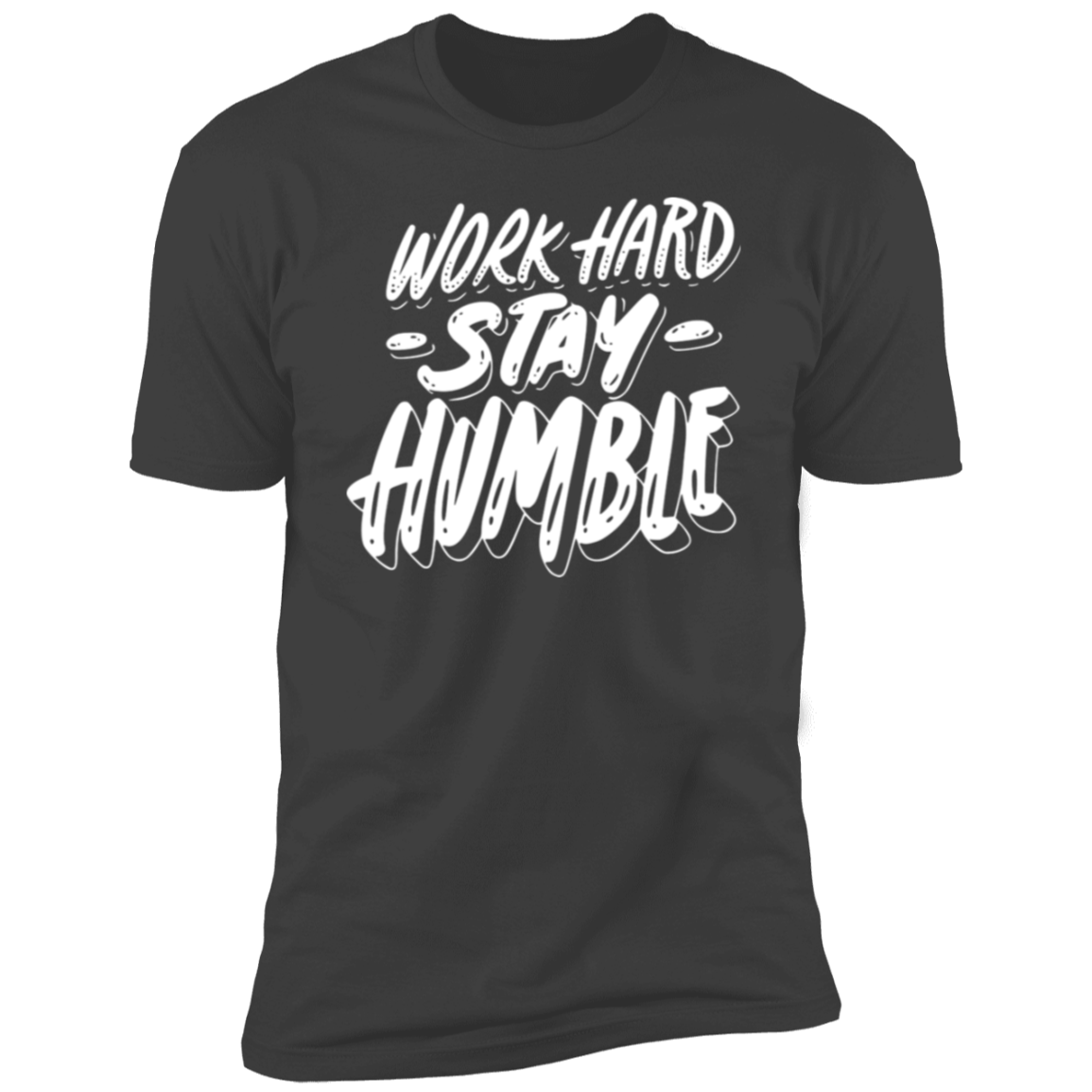 Stay Humble White Detailed Men Short Sleeve T-Shirt