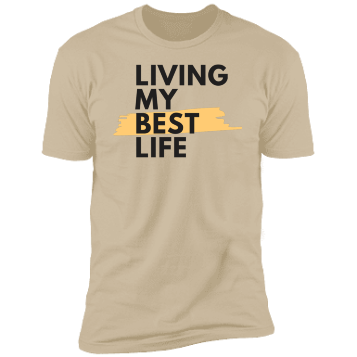 My Best Life Men Short Sleeve T-Shirt