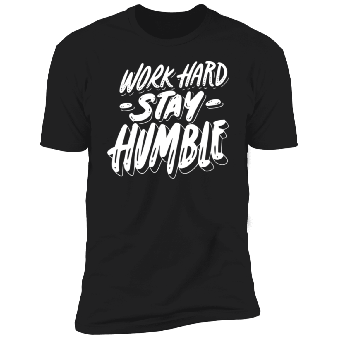 Stay Humble White Detailed Men Short Sleeve T-Shirt