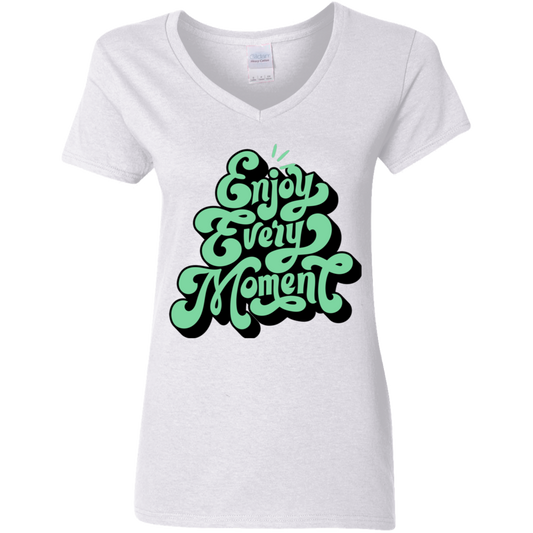 Enjoy Every Moment Ladies' 5.3 oz. V-Neck T-Shirt