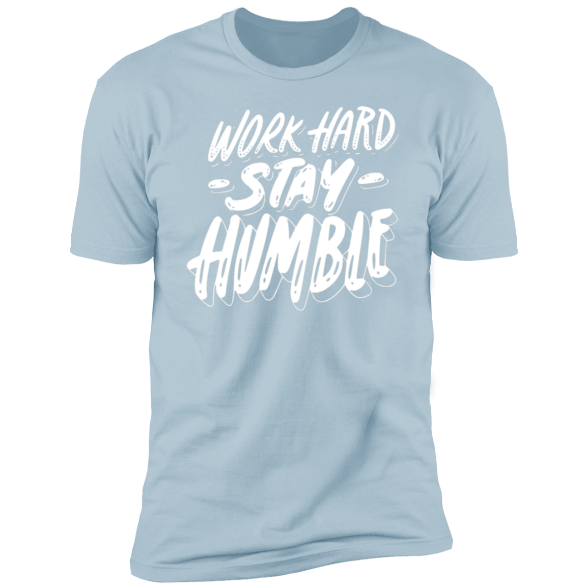 Stay Humble White Detailed Men Short Sleeve T-Shirt