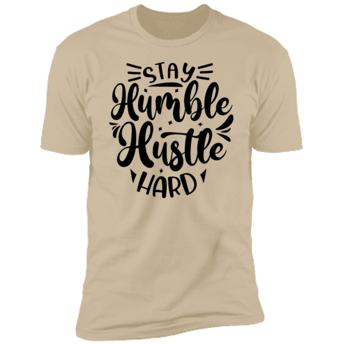 Stay Humble & Hustle Hard Men Short Sleeve T-Shirt