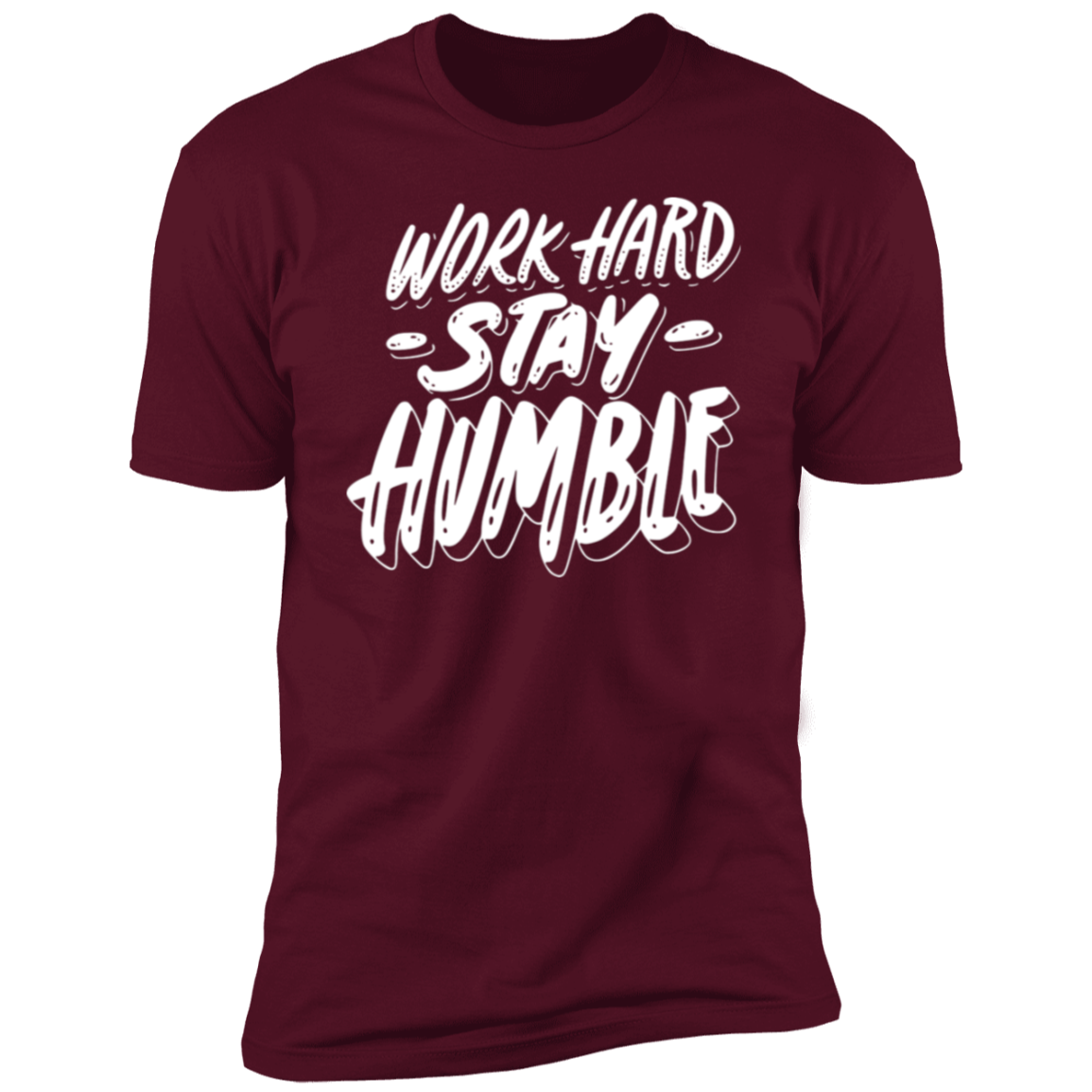 Stay Humble White Detailed Men Short Sleeve T-Shirt