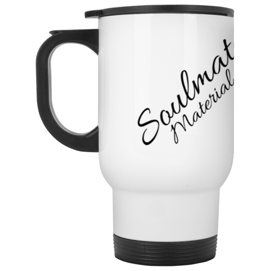 Soulmate Material White Travel Mug