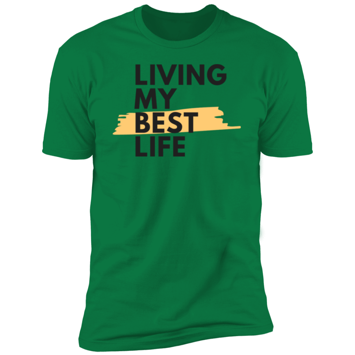 My Best Life Men Short Sleeve T-Shirt