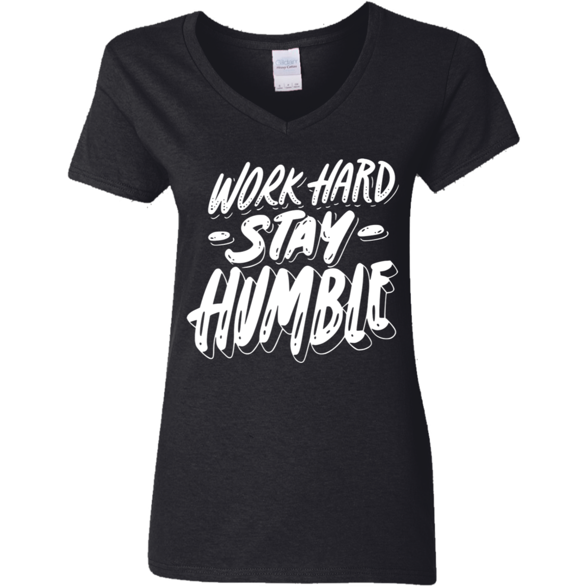 Stay Humble White Detailed Ladies' 5.3 oz. V-Neck T-Shirt