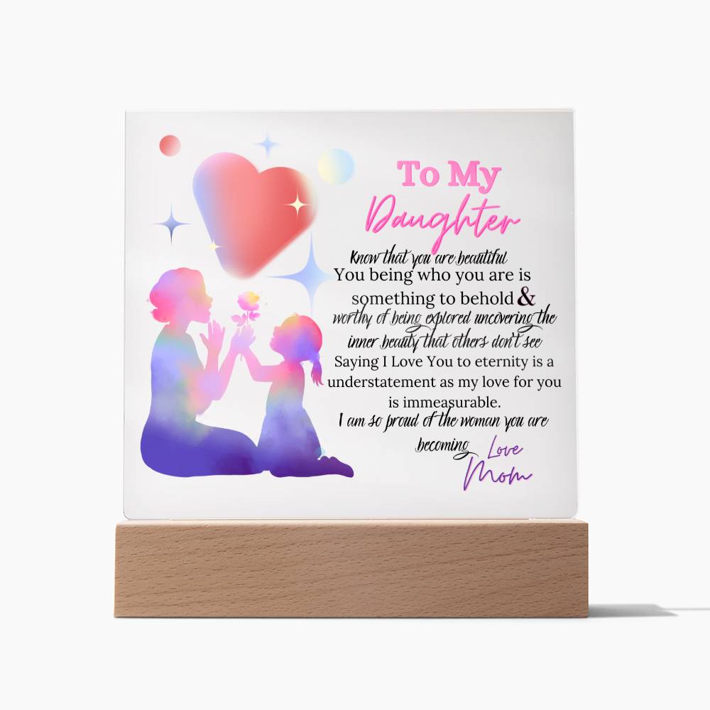 A Mother's Love To My Daughter Plaque