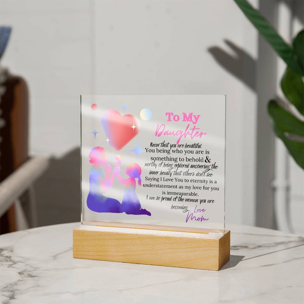 A Mother's Love To My Daughter Plaque