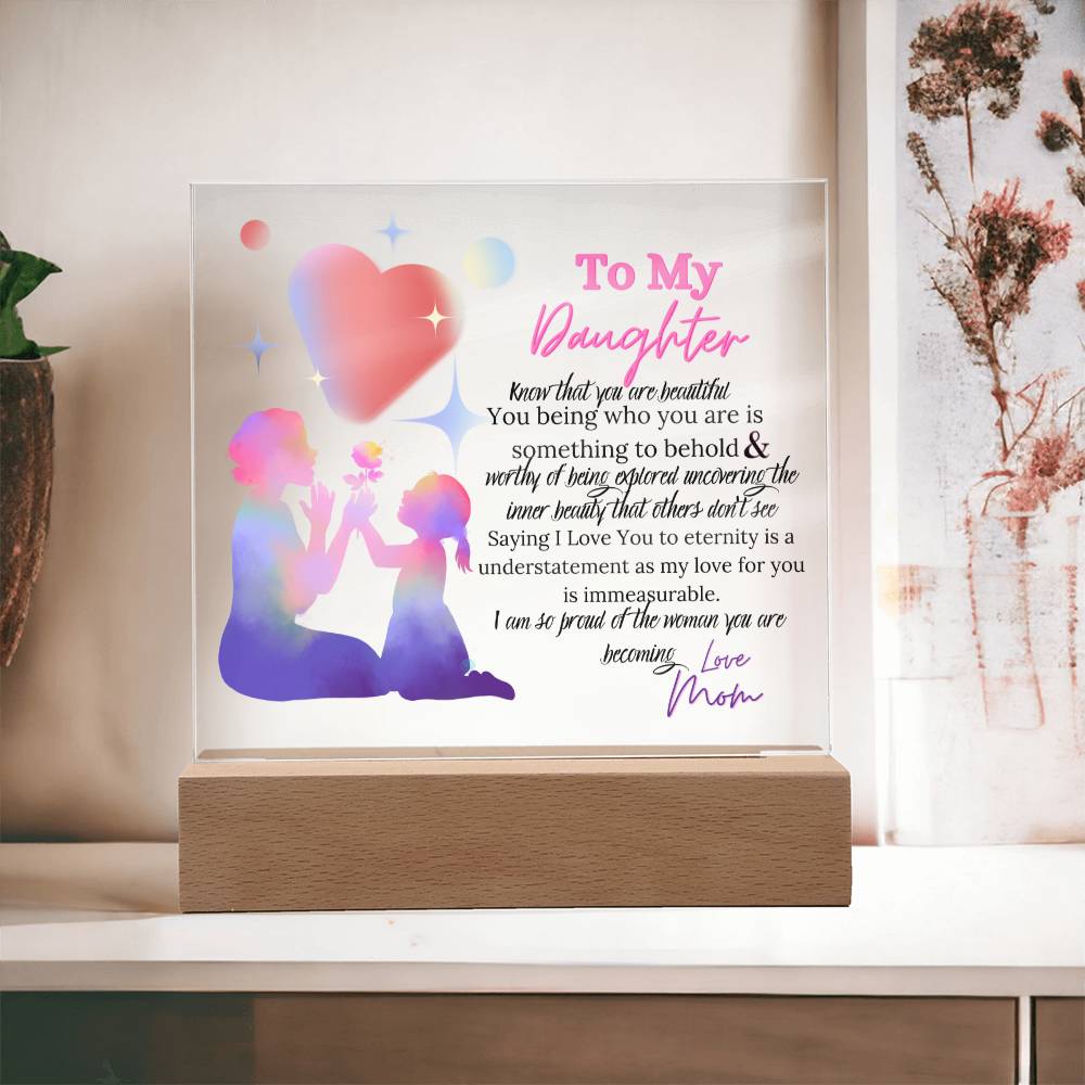 A Mother's Love To My Daughter Plaque