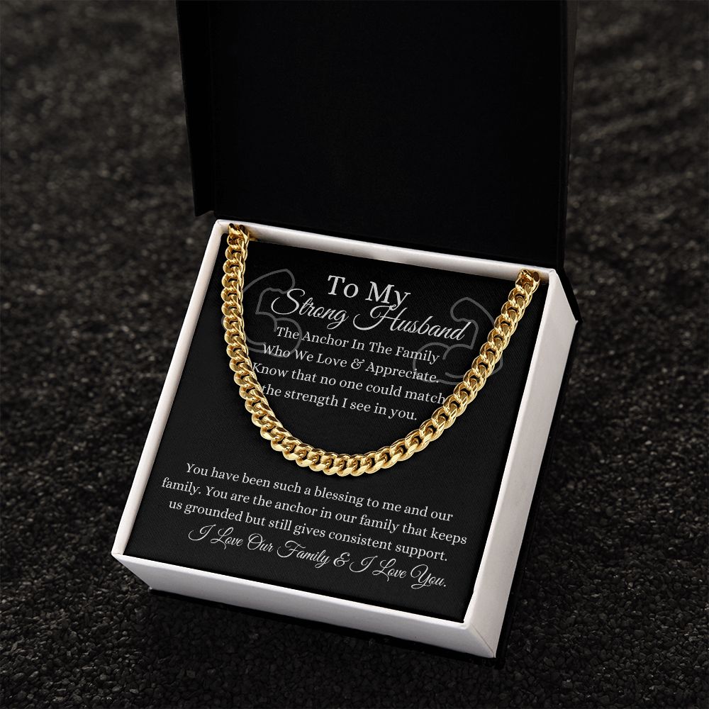 Strong Husband | The Anchor In The Family | Cuban Link Chain