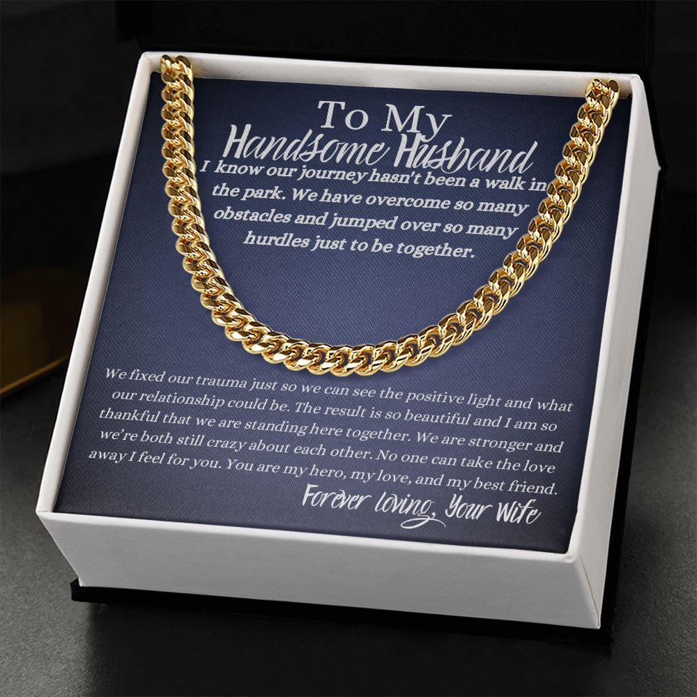 Handsome Husband | Nothing Can Break Us | Cuban Link Chain