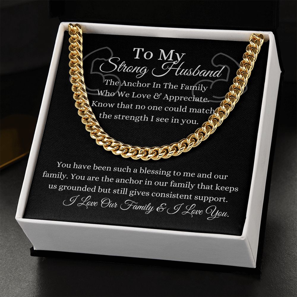 Strong Husband | The Anchor In The Family | Cuban Link Chain