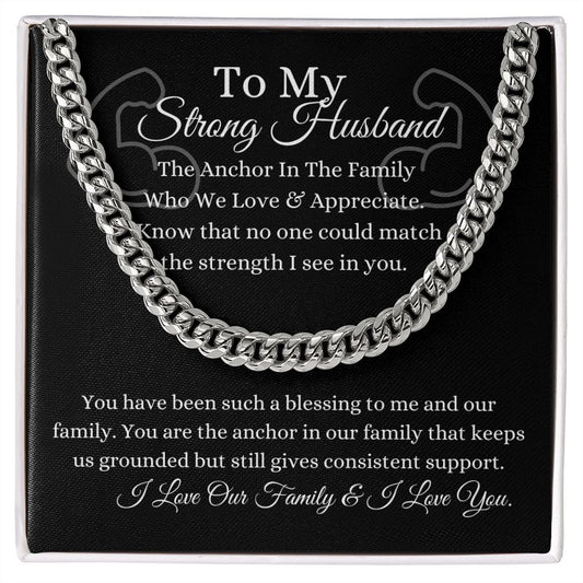 Strong Husband | The Anchor In The Family | Cuban Link Chain