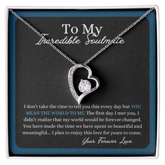 My Incredible Soulmate | My Beautiful World | Forever Love Necklace